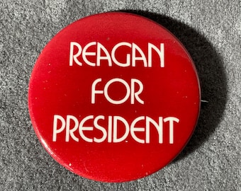 Vintage Reagan For President - Ronald Reagan 1976 Presidential Campaign Pinback/Button - 1 1/2” pin