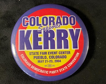 Vintage Kerry/Edwards Campaign Button: Colorado Democratic Party 2004