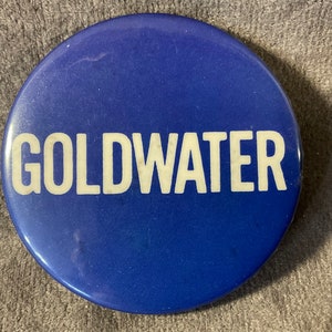 Vintage Goldwater - 1964 Barry Goldwater Presidential Campaign Pinback/Button - Plain 2” blue background and white lettering
