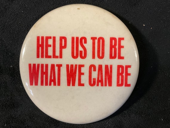 Vintage Help Us To Be What We Can Be - Unknown Sl… - image 2