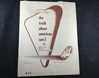 Vintage 1950’s The Truth About American Cars! by Andrew J. White, Director MVR - Pamphlet cover the lack of safety in 1950’s vehicles