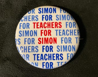 Vintage Simon For Teachers For Simon - Paul Simon 1988 Presidential Campaign Pinback/Button - Democratic contender in primary but backed out