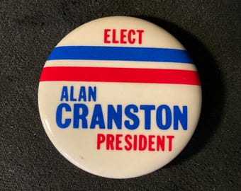 Vintage Elect Alan Cranston President - 1984 Alan Cranston Presidential Campaign Pinback/Button - Democrat Primary Candidate 1 1/4”