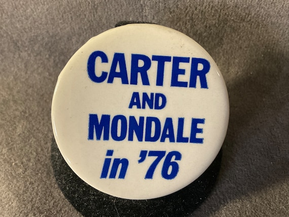 Vintage Carter and Mondale in ‘76 - Jimmy Carter P