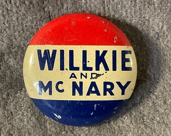 Vintage 7/8” Willkie/McNary Campaign Pinback - 1940 Presidential Button