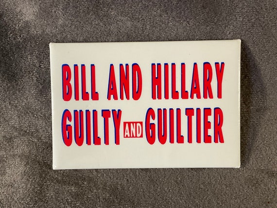 Vintage Clinton Bill And Hillary Guilty and Guilt… - image 1