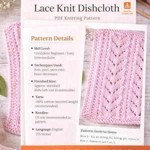 May include: A pink lace knit dishcloth with a detailed pattern is displayed next to a ball of pink yarn and knitting needles. The image also shows a PDF knitting pattern with details, including the skill level, techniques used, and yarn recommendations.