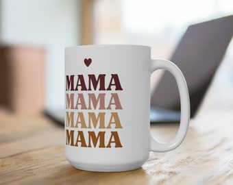 Mama Ceramic Mug 15oz