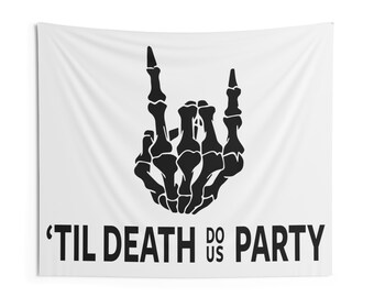 Til' Death Do Us Party Indoor Wall Tapestries