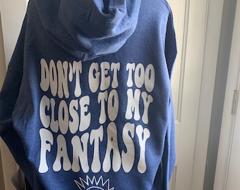 Ween don’t get to close to my fantasy hoodie