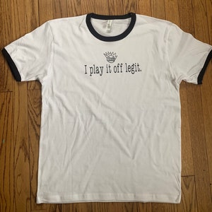 Ween I Play It Off Legit ringer shirt