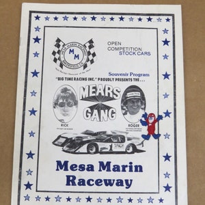 May include: A white and blue program for the Mesa Marin Raceway open competition stock car race. The program features a logo for the raceway, a photo of the Mears Gang, and the text "BIG TIME RACING INC. PROUDLY PRESENTS THE... MEARS GANG".