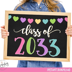 Class of 2033 Printable Sign, First Day, Kindergarten Graduation, Back To School, First Day of School, Graduation 2033, Instant Download