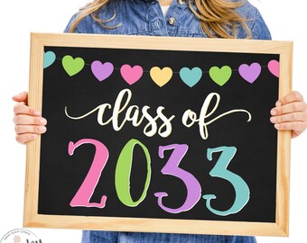 Class of 2033 Printable Sign, First Day, Kindergarten Graduation, Back To School, First Day of School, Graduation 2033, Instant Download