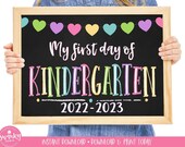 First Day of Kindergarten Sign, Printable First Day, Back To School Sign, First Day of School Chalkboard Sign, Kindergarten Sign 2022, PRB21