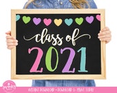 Class of 2021 Printable Sign, First Day, Heart Graduation Sign, Back To School, First Day of School, Graduation 2021, Instant Download COF01