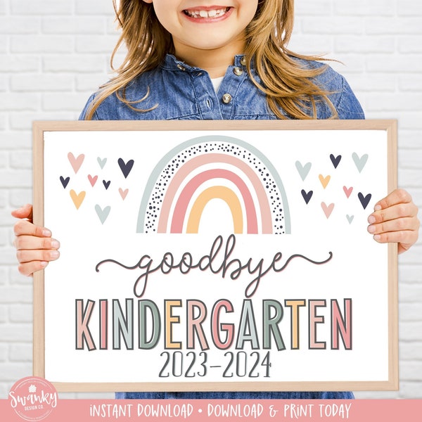 Boho Rainbow Goodbye Kindergarten Sign, LAST Day of Kindergarten Girl Sign, Printable School Sign Girl Last Day Sign, Instant Download HBR21