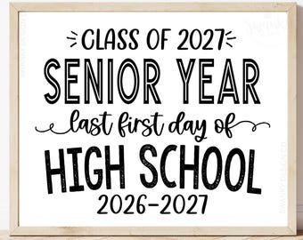First Day of Senior Year Sign, Last First Day Printable Sign, Back To School Sign, First Day of 12th Grade, Class of 2027 WBS01