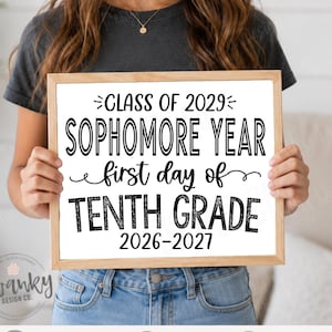 Printable 10th Grade Sign, First Day of Sophomore Year Sign, Class of 2029, First Day of School, Sophomore Year WBS01