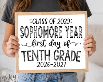 Printable 10th Grade Sign, First Day of Sophomore Year Sign, Class of 2029, First Day of School, Sophomore Year WBS01