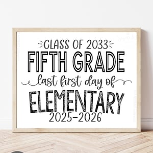 Printable Fifth Grade First Day Sign, Last Year in Elementary School, 5th Grade Sign, First Day Photo Prop, 1st Day of 5th Grade, WBS01
