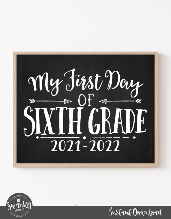First Day of Sixth Grade, Printable First Day, School Sign, Back To School Sign, First Day of School Chalkboard Sign, Sixth Grade Sign, 2021 Il_570xn