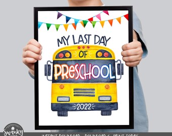 My Last Day of Preschool Sign, Printable School Bus Last Day of Preschool Sign, Last Day of Preschool Photo Prop Instant Download BUS21
