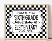 Printable Sixth Grade First Day Sign, Last Year in Elementary School, 6th Grade Sign, First Day Photo Prop, 1st Day of 6th Grade, WBS01