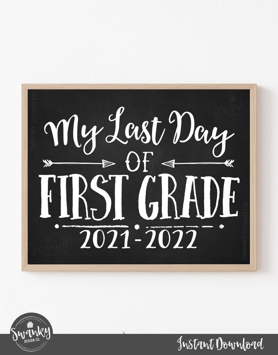 Printable LAST Day of First Grade Sign, Last day of 1st Grade, Last Day of First Grade Sign Photo Prop School Sign Chalkboard BWA01 Il_570xn