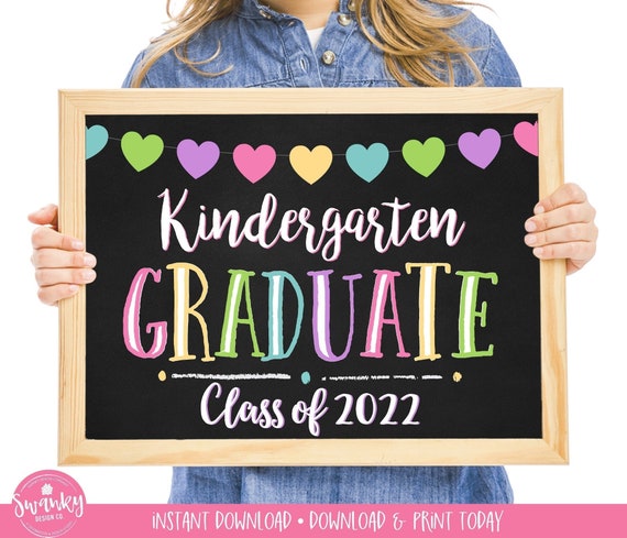 kindergarten graduation sign printable kindergarten graduate last day of kindergarten sign last day photo prop instant download 2022 by swanky design co catch my party