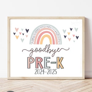 Boho Rainbow Goodbye Pre-K Sign, Ostatni dzień przedszkola Sign, Wydrukowalny znak szkolny Girl Last Day Sign, Natychmiastowe pobranie HBR21