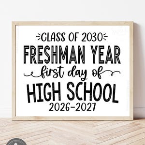 First Day of Freshman Sign Printable 9th Grade Sign, Class of 2030, First Day of High School, Freshman Year WBS01 image 5