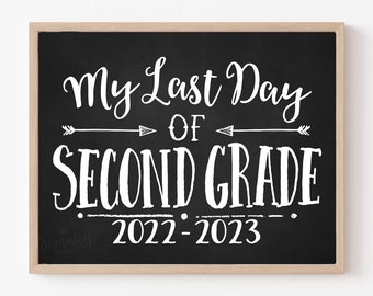Printable LAST Day of Second Grade Sign, Last day of 2nd Grade, Last Day of Second Grade Sign Photo Prop School Sign Chalkboard BWA01
