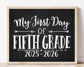 First Day of Fifth Grade, Printable First Day, First day of 5th, Back To School Sign, First Day Chalkboard Sign, Fifth Grade Sign, BWA01