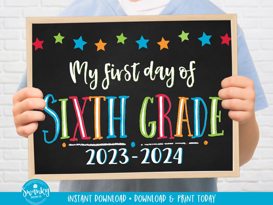 First Day of Sixth Grade Printable First Day School Sign - Etsy