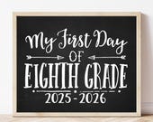 First Day of 8th Grade Sign,  Eighth Grade Sign Printable, Chalkboard Middle School Sign, 1st Day of Junior High, Instant Download, BWA01