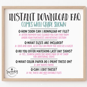 May include: A framed print with the text "INSTANT DOWNLOAD FAQ" in black, with the words "COMES WITH GRADE SHOWN" in teal. The print answers questions about file downloads, sizes, and editing. The print includes the logo of "Swanky Design Co."