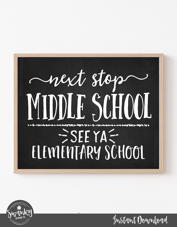 Printable Next Stop Middle School Sign, Last Day of 5th Grade, Last Day of 6th Grade, Chalkboard Middle School Sign Printable, Photo Prop Il_570xn