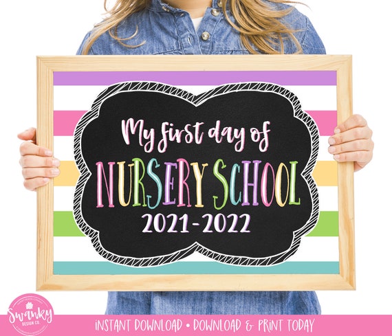 Nursery Schoool Sign Printable, First Day of Nursery School Sign, First ...