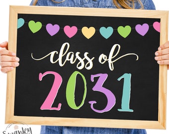 Class of 2031 Printable Sign, First Day, Heart Graduation Sign, Back To School, First Day of School, Graduation 2031, Instant Download