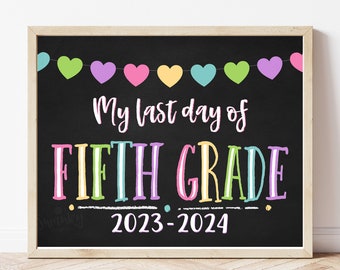 LAST Day of Fifth Grade, Printable Last Day Sign, Last Day of School Chalkboard Sign, Fifth Grade Graduation Sign, Instant Download, PRB21