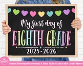 First Day of Eighth Grade, Printable First Day, Eighth Grade School Sign, Back To School Sign, First Day of School Chalkboard Sign, PRB21