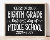 My last First Day of 8th Grade Sign, Eighth Grade Chalkboard  Sign Printable, 1st Day of Junior High, Instant Download WBS01