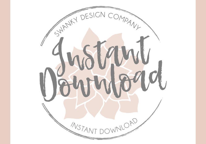 May include: A gray circle with the text "Swanky Design Company" and "Instant Download" in a white circle with a pink floral design in the center.