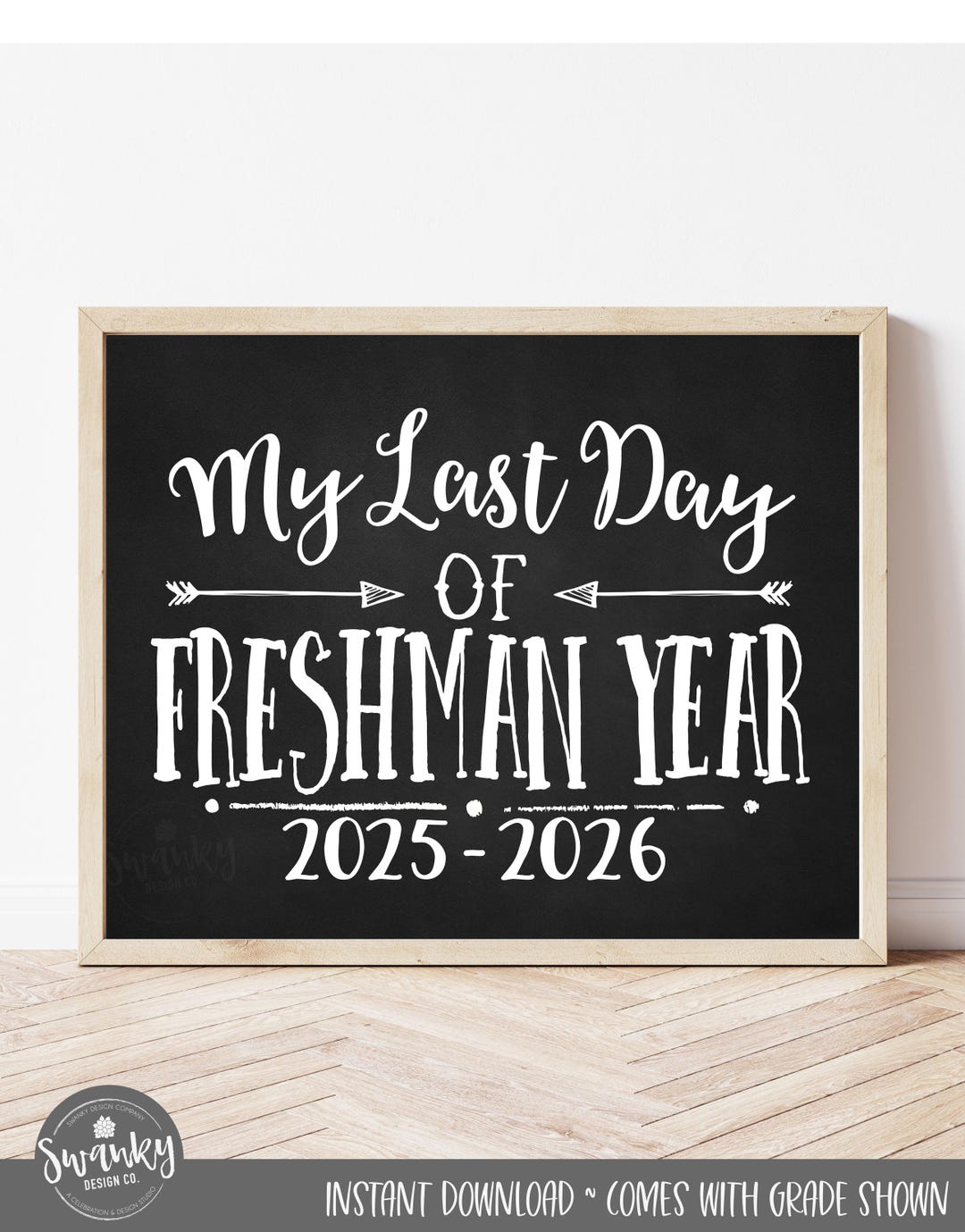 Last Day of Freshman Year Sign, Last Day of 9th Grade Printable, High ...
