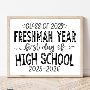First Day of Freshman Sign Printable 9th Grade Sign, Class of 2029, First Day of High School, Freshman Year WBS01