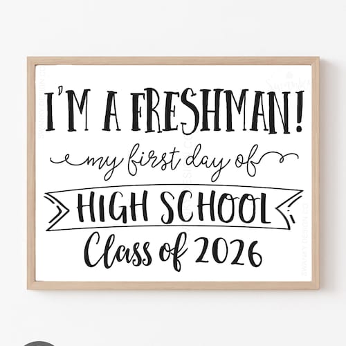First Day of Freshman Year Sign - Il 500x500.4071178392 9wjx 