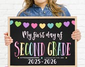 First Day of Second Grade Printable First Day, School Sign Back To School Sign, First Day of School Chalkboard Sign, Second Grade Sign PRB21