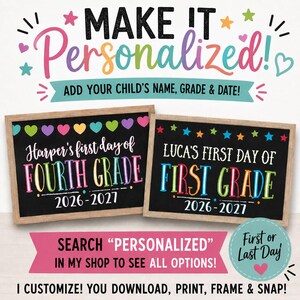 May include: Two rectangular chalkboard signs with light wood frames featuring colorful text and heart or star accents. The signs display the text Harper's first day of FOURTH GRADE 2026-2027 and LUCA'S FIRST DAY OF FIRST GRADE 2026-2027.