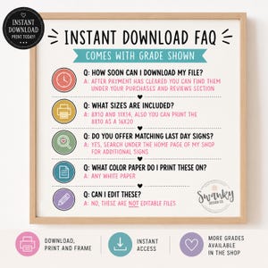 May include: A square informational sign with a light wood frame featuring the text INSTANT DOWNLOAD FAQ and COMES WITH GRADE SHOWN. It lists five questions and answers regarding file access, sizes 8x10, 11x14, 16x20, matching signs, and editing.